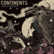Continents- Idle Hands review