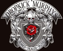 Dropkick Murphys- Signed and Sealed in Blood review