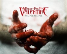 Bullet For My Valentine- Temper Temper review
