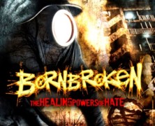 BornBroken: The Healing Powers of Hate review