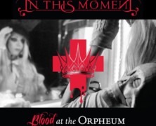 In This Moment release Beautiful Tragedy from “Blood at The Orpheum” DVD