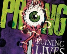 Prong: Ruining Lives review