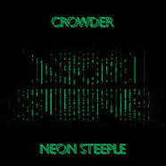 Crowder: Neon Steeple review