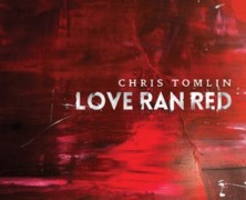 Chris Tomlin: Love Ran Red review