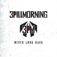 Review: 3 Pill Morning- Never Look Back