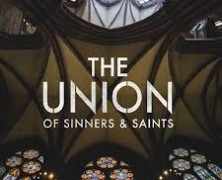 Review: The Union of Sinners and Saints