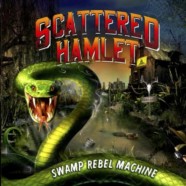 Review: Scattered Hamlet- Swamp Rebel Machine