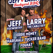 Foghat, Eddie Money announced for Jeff Foxworthy and Larry The Cable Guy’s Backyard BBQ Festival