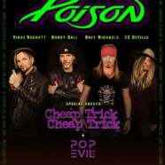 Poison announces Summer Tour with Cheap Trick and Pop Evil