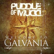 Review: Puddle of Mudd- Welcome to Galvania