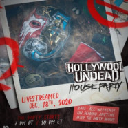 Hollywood Undead and Danny Wimmer Presents Announce “The Hollywood Undead House Party” Global Pay-Per-View Event December 18