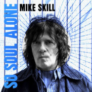 The Romantics’ Mike Skill releases “So Soul Alone” single