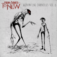 From Ashes to New Drop ‘Quarantine Chronicles Vol. 1’ EP