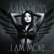 Madame Mayhem Releases New Single “I Am More”