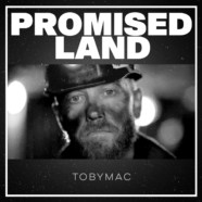 Tobymac releases new single and video, “Promised Land”
