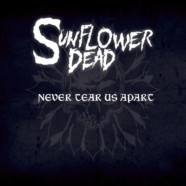 Sunflower Dead Re-Imagines The Classic INXS 1987 Hit “Never Tear Us Apart”