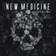 NEW MEDICINE Releases New Single “LIFE LIKE THIS”
