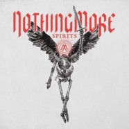 NOTHING MORE Announce New Album ‘SPIRITS’ and Release Title Track