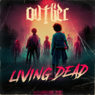 OVTLIER Releases New Industrial Rock Single “Living Dead”