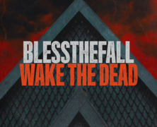 blessthefall are back with new single, “Wake the Dead” announce Summer”Hollow Bodies” Anniversary Tour